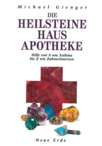 Buch "Die Heilsteine Haus Apotheke" von Michael Gienger A bis Z Heilkunde Heilen